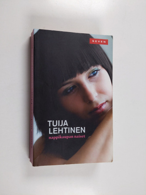 Tuija Lehtinen : Nappikaupan naiset