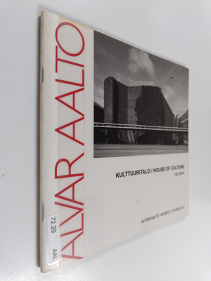 Alvar Aalto : Kulttuuritalo = House of Culture Helsinki
