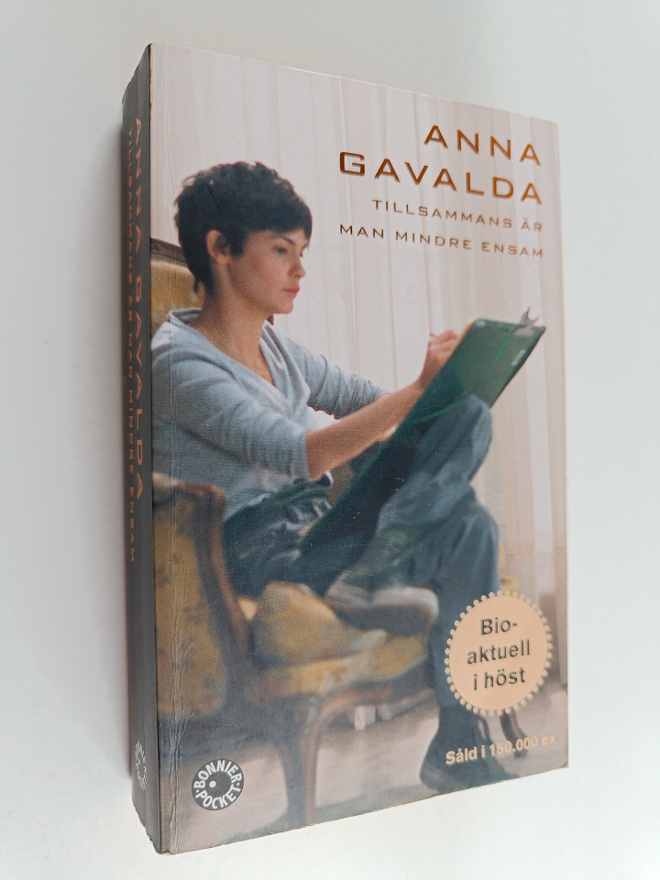 Anna Gavalda : Tillsammans är man mindre ensam : roman