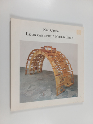 Kari Caven : Kari Caven : luokkaretki = field trip