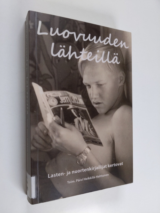 Luovuuden lähteillä : lasten- ja nuortenkirjalijat kertovat