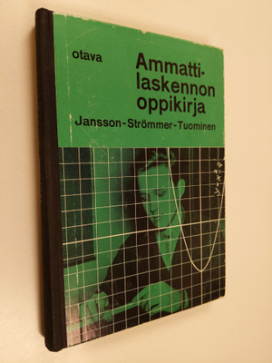 Uno Jansson ym. : Ammattilaskennon oppikirja poikain amma...