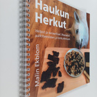 Malin Ekblom : Haukun herkut : helpot ja terveelliset lih... - pikkukuva 1