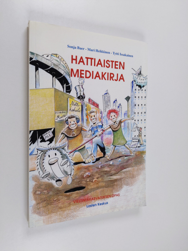 Sonja Baer : Hattiaisten mediakirja : viestintäkasvatukse...