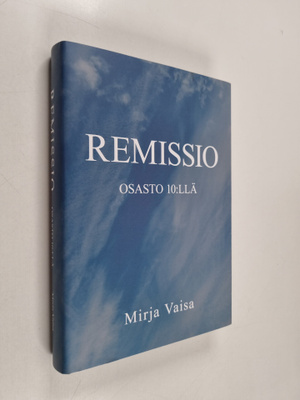 Mirja Vaisa : Remissio osasto 10:llä