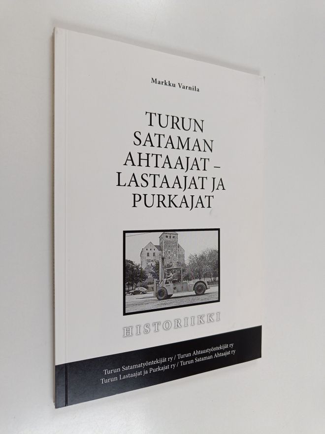 Markku Varnila : Turun sataman ahtaajat - lastaajat ja pu...