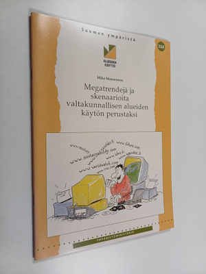 Mika Mannermaa : Megatrendejä ja skenaarioita valtakunnal...