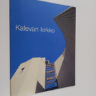 Marja Rautanen : Kalevan kirkko Kaleva kyrka = Kaleva Church - pikkukuva 1
