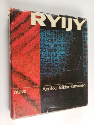 Annikki Toikka-Karvonen : Ryijy