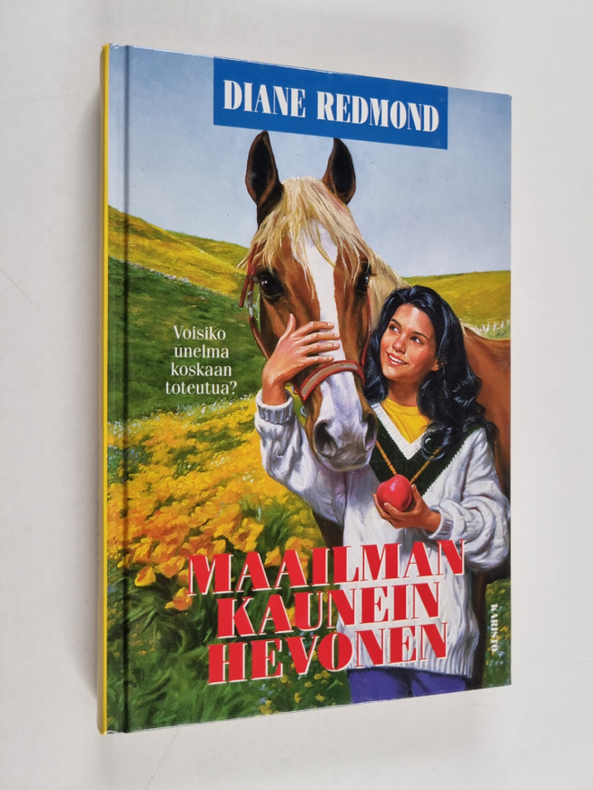 Diane Redmond : Maailman kaunein hevonen