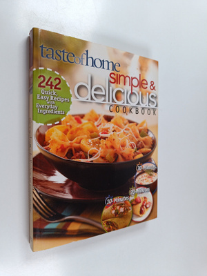 Taste Of Home : Taste of Home Simple & Delicious Cookbook...