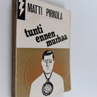 Matti Pirkola : Tunti ennen murhaa - pikkukuva 1