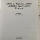 Atlas of Central Asian Artistic Crafts and Trades. Volume I - pikkukuva 2