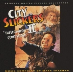 Marc Shaiman - City Slickers II: The Legend Of Curlys Gold (