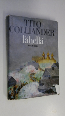 Tito Colliander : Lähellä