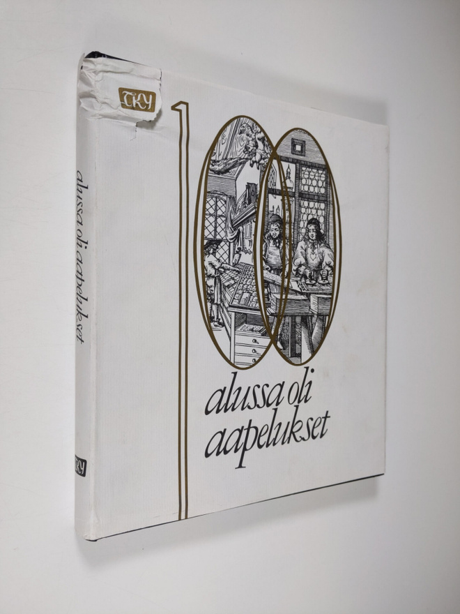 Alussa oli aapelukset, sitten tuli Kirja, Tampere, Työnte...