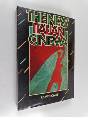 R. T. Witcombe : The new Italian cinema : studies in danc...