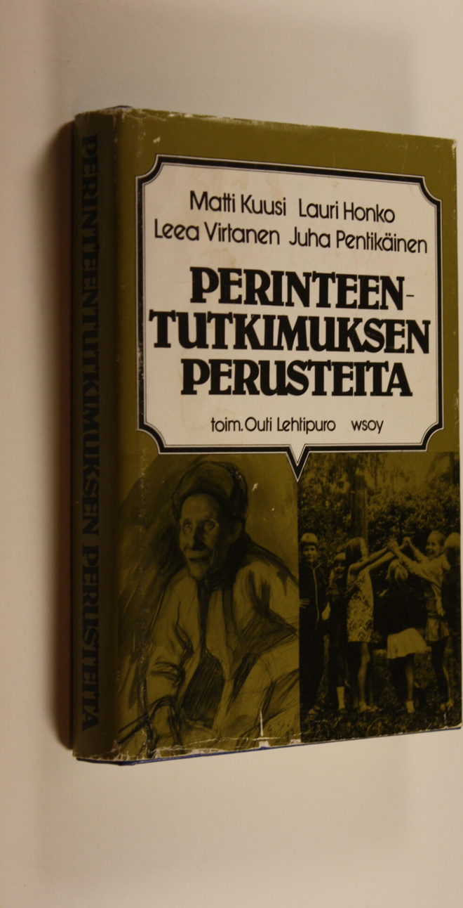 Matti (kirj.) Kuusi : Perinteentutkimuksen perusteita