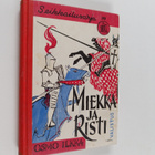 Osmo Ilkka : Miekka ja risti : historiallinen seikkailuke... - pikkukuva 1
