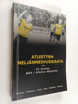 Jani Hannula : Atleettien neljännesvuosisata : 25 tarinaa...