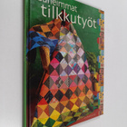 Sirkka Salonen ym. : Kauneimmat tilkkutyöt - pikkukuva 1
