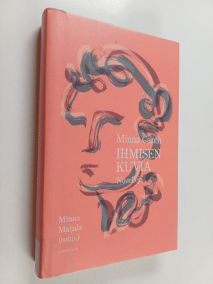 Minna Canth : Ihmisen kuvia : novelleja