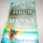 Clare Mackintosh Annoin sinun mennä -pok - pikkukuva 1