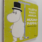 Riina Kaarla : Yllätys kasvimaalla, Muumipappa! - pikkukuva 1