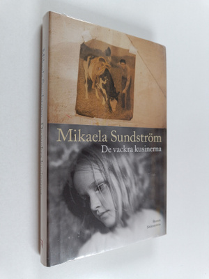 Mikaela Strömberg : De vackra kusinerna : roman