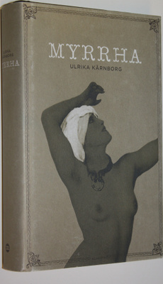 Ulrika Kärnborg : Myrrha