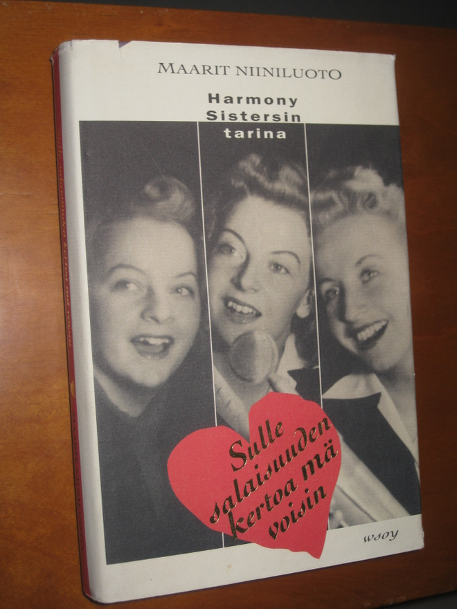 Sulle salaisuuden kertoa mä voisin: Harmony Sistersin tarina