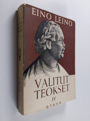 Eino Leino : Valitut teokset - Sanomalehtikirjoituksia ja...