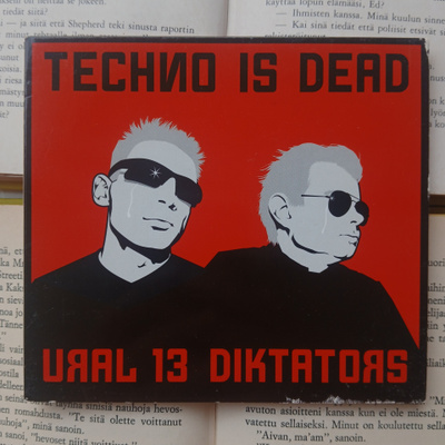 Ural 13 Diktators - Techno Is Dead (CD)