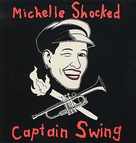 Michelle Shocked LP Captain swing 1989