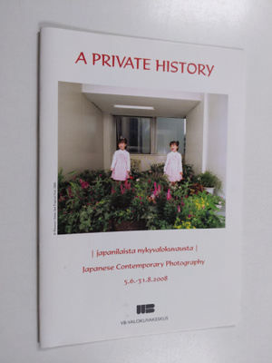 A private history - japanilaista nykyvalokuvausta 5.6.-31...