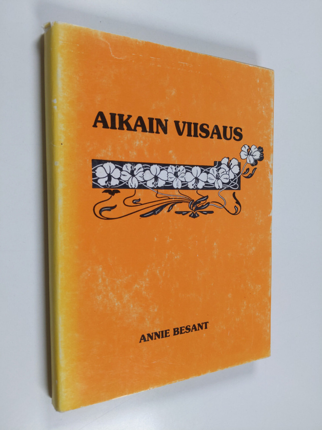 Annie Besant ym. : Aikain viisaus - teosofisten oppien pä...