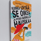 Elina Pirinen : Kuinka löytää Se Oikea ja pitää samalla h... - pikkukuva 1