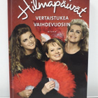 Hilmapäivät- Vertaistukea Vaihdevuosiin (R. Väisänen, kirja) - pikkukuva 2