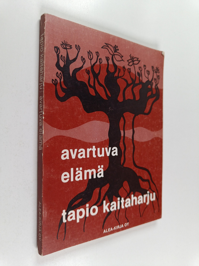 Tapio Kaitaharju : Avartuva elämä