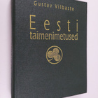 Gustav Vilbaste : Eesti taimenimetused - pikkukuva 1