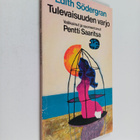 Edith Södergran : Tulevaisuuden varjo - pikkukuva 1