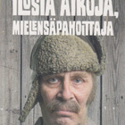 Tuomas Kyrö: Ilosia aikoja, Mielensäpahoittaja - pikkukuva 2