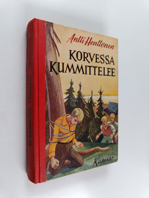 Antti Henttonen : Korvessa kummittelee (signeerattu, teki...