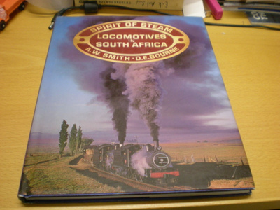 A.W. Smith / D.E. Bourne: Spirit of Steam ; Locomotives in S