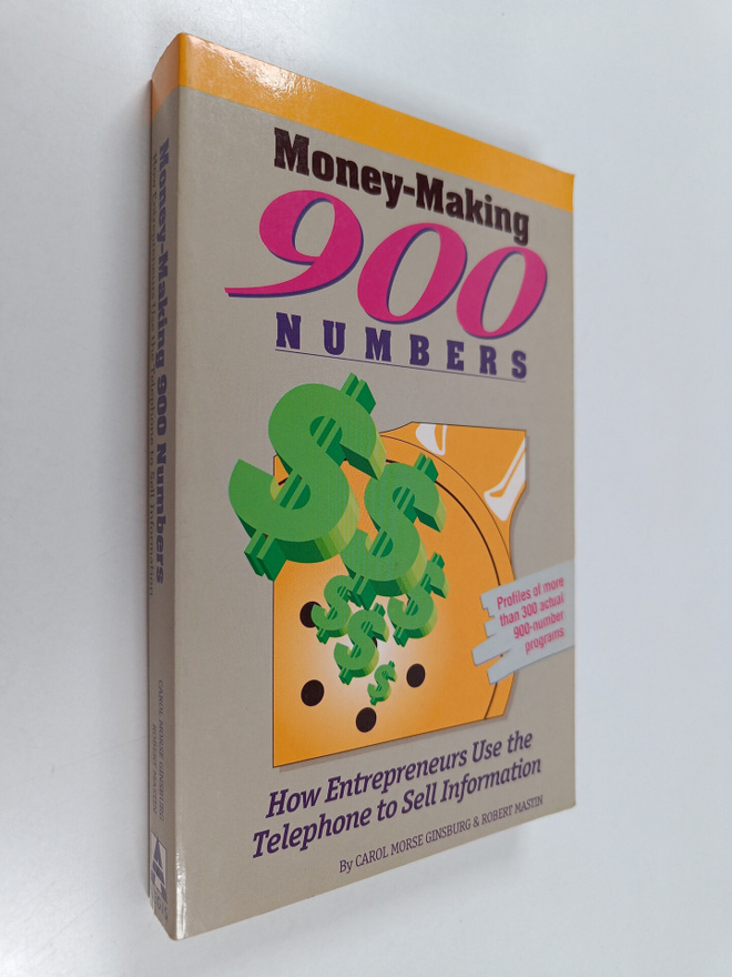 Carol Morse Ginsburg ym. : Money-making 900 Numbers - How...