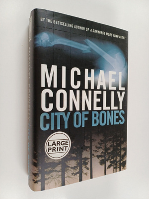 Michael Connelly : City of Bones