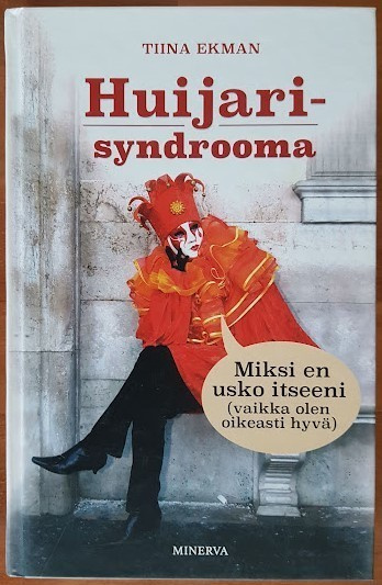 Tiina Ekman: Huijarisyndrooma (sid.)