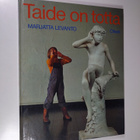 Marjatta Levanto : Taide on totta - pikkukuva 1