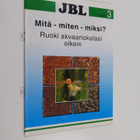 Mitä - miten - miksi? : Ruoki akvaariokalasi oikein - pikkukuva 1