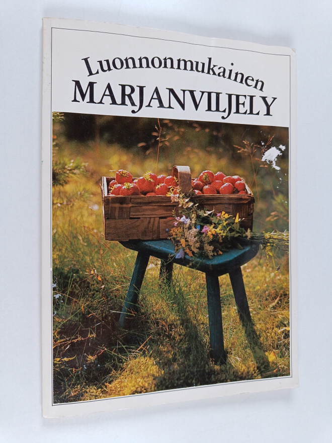 Annikki (toim.) Lappalainen : Luonnonmukainen marjanvilje...